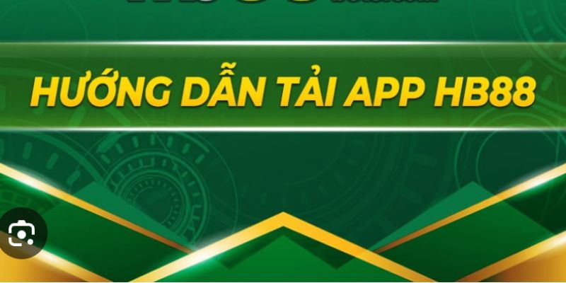 Tải app HB88 về các thiết bị di động cực dễ